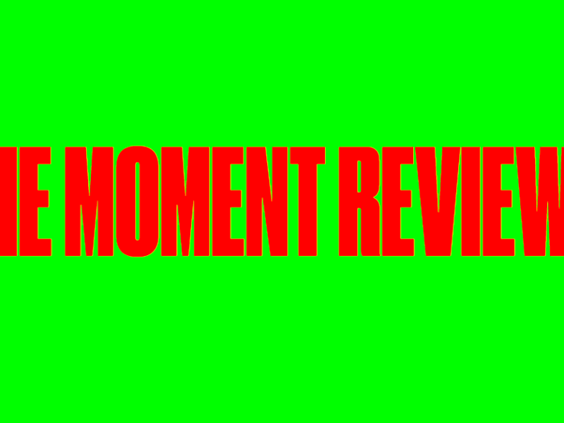 The Moment Is a Beautiful Film That Lacks&nbsp;Purpose